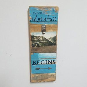 And The Adventure Begins Picture Clip Real Wood Sign Wall Art by Sweet Bird & Co